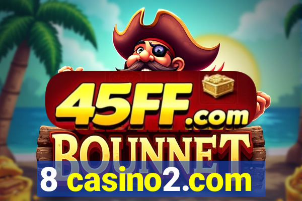 8 casino2.com